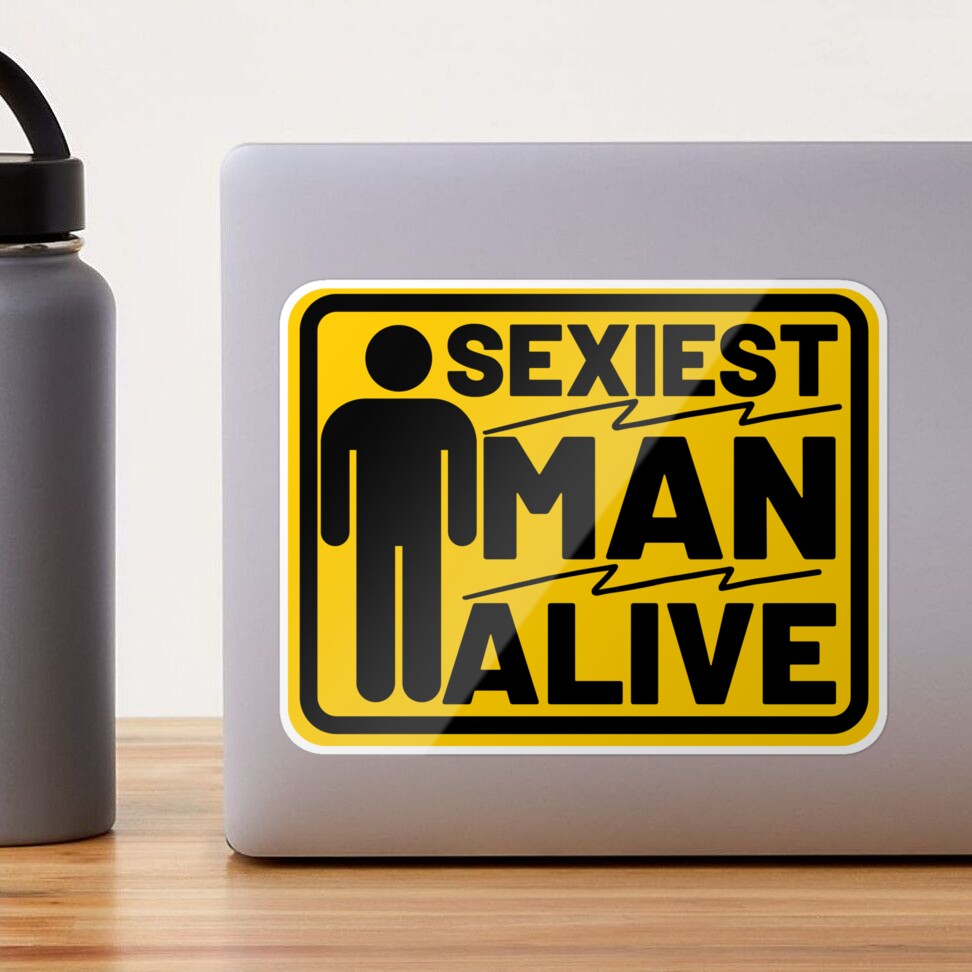 Sexiest Man Alive - Sticker | Sticker