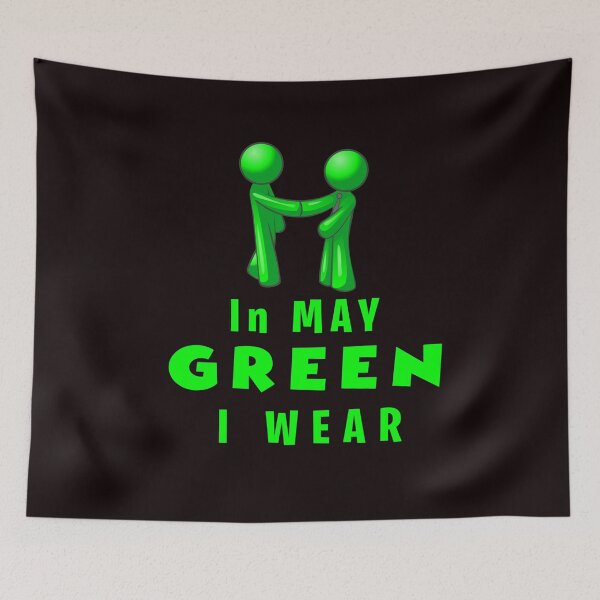 Item preview, In May We Wear Green Mental Health Awareness designed and sold by roleshop.