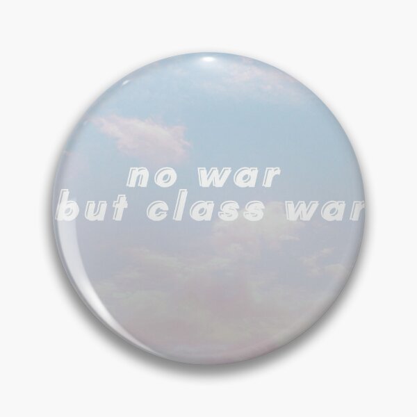 Item preview, no war but class war clouds designed and sold by StabbyCat.