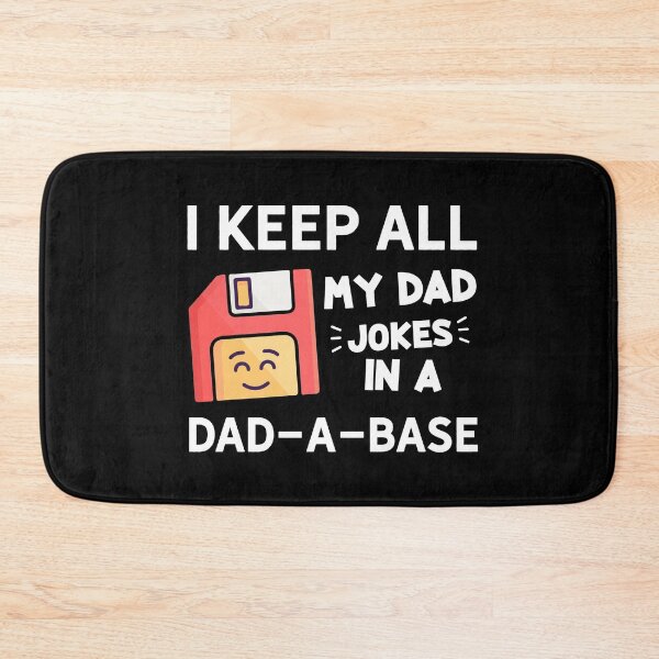 Item preview, funny fathers day quotes for stepfathers, son, daddy, i keep all my dad jokes in a dad a base designed and sold by PRINTED ..