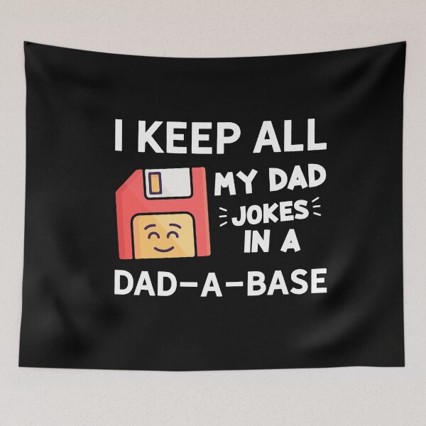 Item preview, funny fathers day quotes for stepfathers, son, daddy, i keep all my dad jokes in a dad a base designed and sold by PRINTED ..