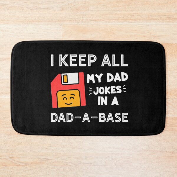 Item preview, funny fathers day quotes for stepfathers, son, daddy, i keep all my dad jokes in a dad a base designed and sold by PRINTED ..