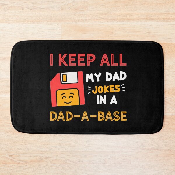 Item preview, funny fathers day quotes for stepfathers, son, daddy, i keep all my dad jokes in a dad a base designed and sold by PRINTED ..