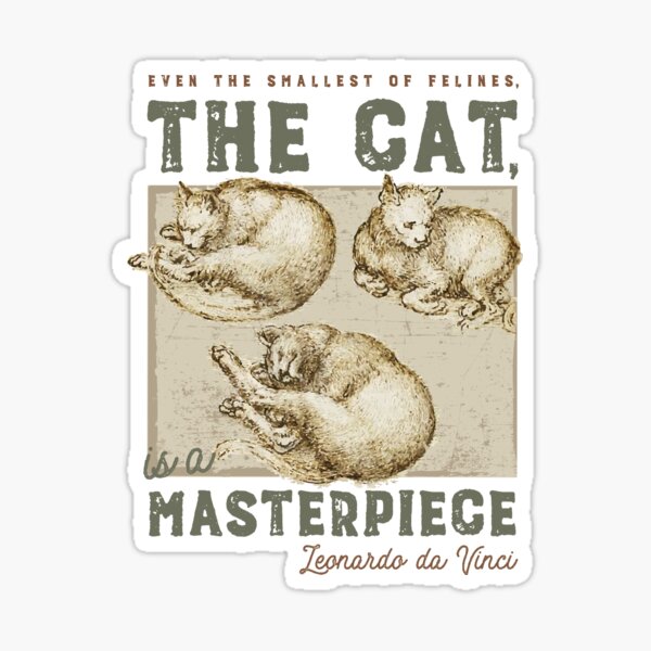 Le chat est une oeuvre d'art, Léonard de Vinci Sticker