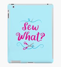 Sew what? with needle and scissors iPad Case/Skin