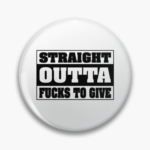 Item preview, Straight Outta Fucks To Give Essential Sticker designed and sold by SW33TSP0T.