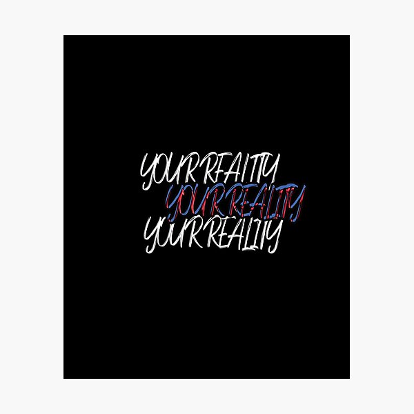 Item preview, Shift Your Reality designed and sold by AbsurdlyEpic.