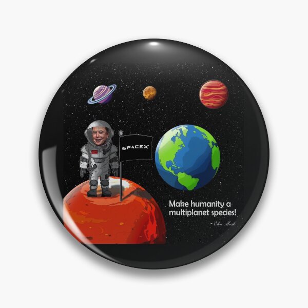 Item preview, Make humanity a multiplanet species! designed and sold by WalderDesign.