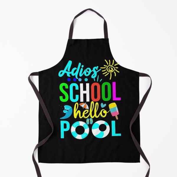 Item preview, Adios School Hello Pool Funny Teacher Student Quotes Adios School design designed and sold by Raminovitch.