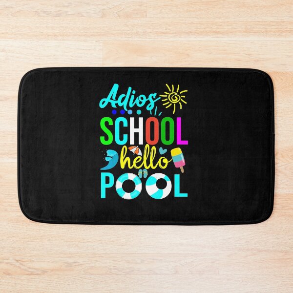 Item preview,  Adios  School Hello Pool Funny Teacher Student Quotes Adios  School design designed and sold by Raminovitch.