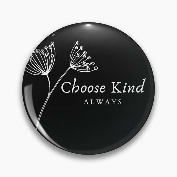 Item preview, Choose Kind Always designed and sold by createdbygrace1.