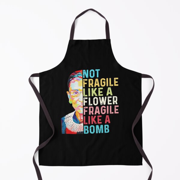 Item preview, Ruth Bader Ginsburg Not Fragile Like A Flower Fragile Like A Bomb designed and sold by Abigail-Miller.