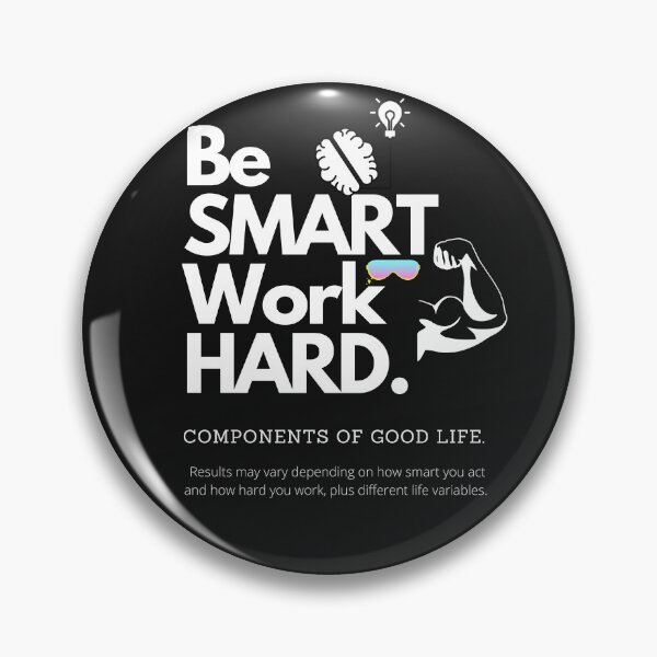 Item preview, Be smart work hard designed and sold by TallVic707.