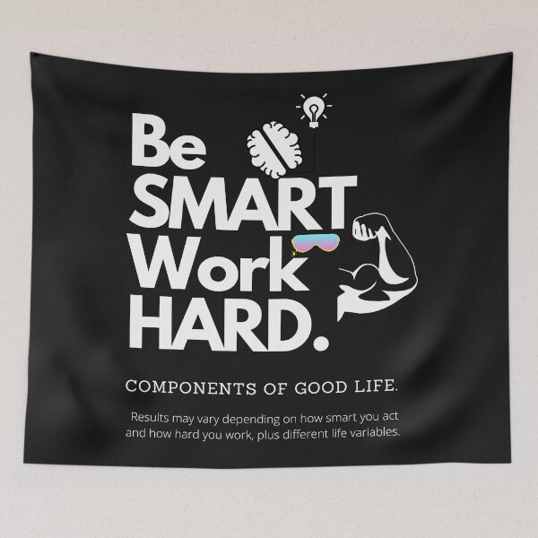 Item preview, Be smart work hard designed and sold by TallVic707.