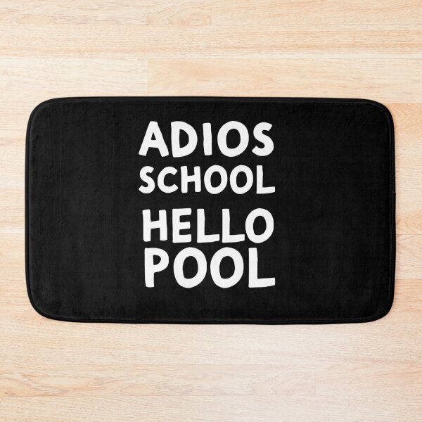Item preview, The Last Day Of School 2021 Quotes : Bye Bye School Hello Pool  designed and sold by Raminovitch.
