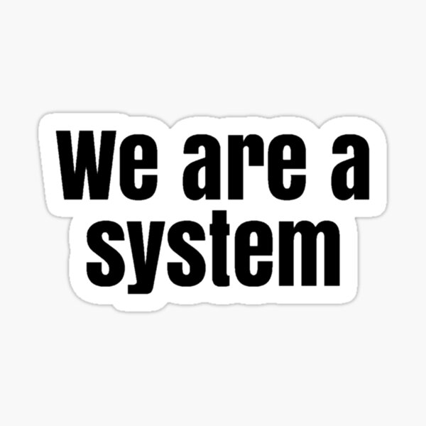 Item preview, We Are A System (simple) designed and sold by rottenaeon.