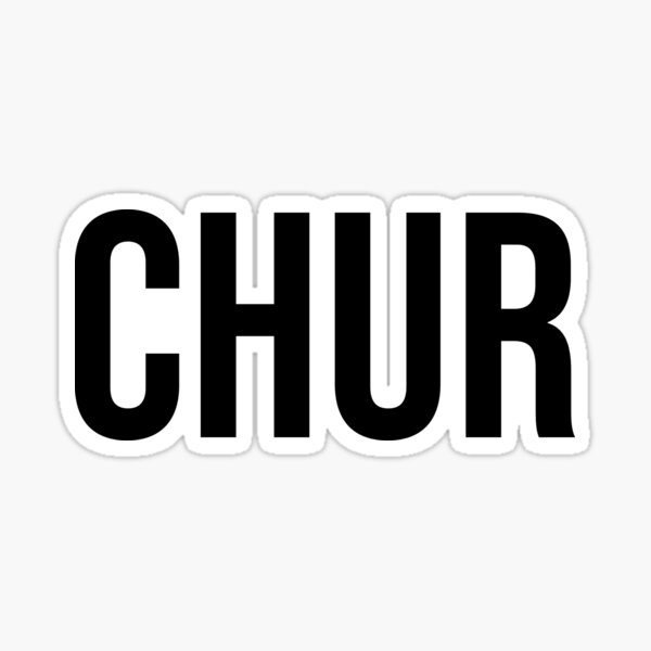 "Chur" Sticker for Sale by RadicalAM | Redbubble