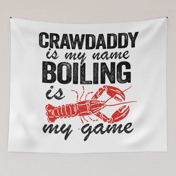 Item preview, Crawdaddy Is My Name And Boiling Is My Game Funny Crawfish designed and sold by Stronzi.
