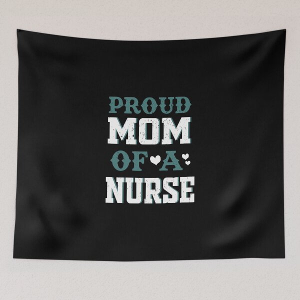 Artikelvorschau, Kopie von „Proud Mom of a Nurse“. entworfen und verkauft von DynastyArt.