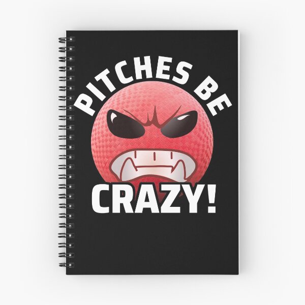 Item preview, Pitches Be Crazy I Kickball Team Shirt for Kickball Players designed and sold by MarioShirtWorld.