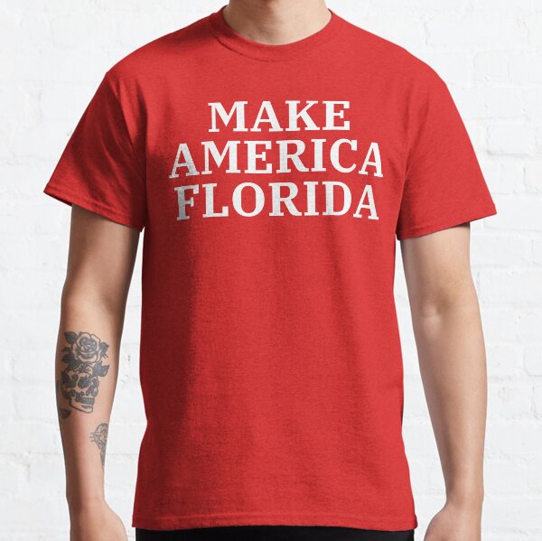 Make America Florida (White letters on Red) Classic T-Shirt