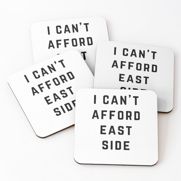 Item preview, I Can't Afford East Side designed and sold by directgifts.