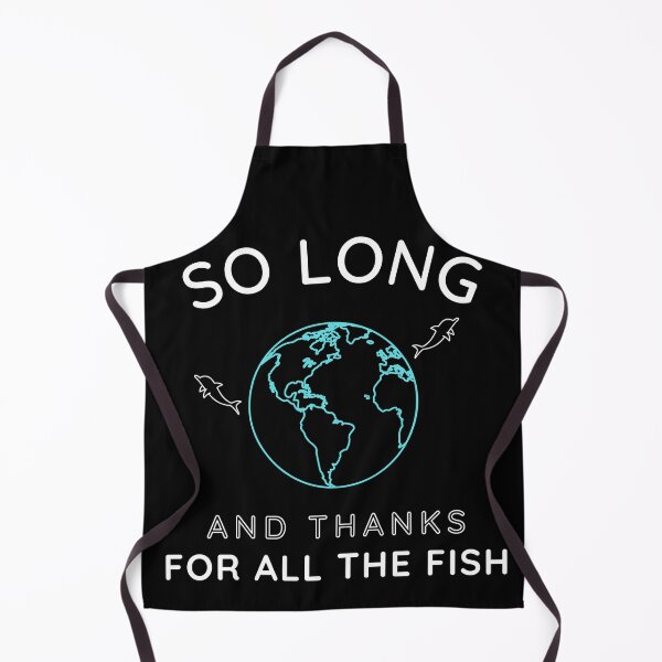 Item preview, So long and thanks for all the fish - Don't Panic designed and sold by For the love of Pixels.