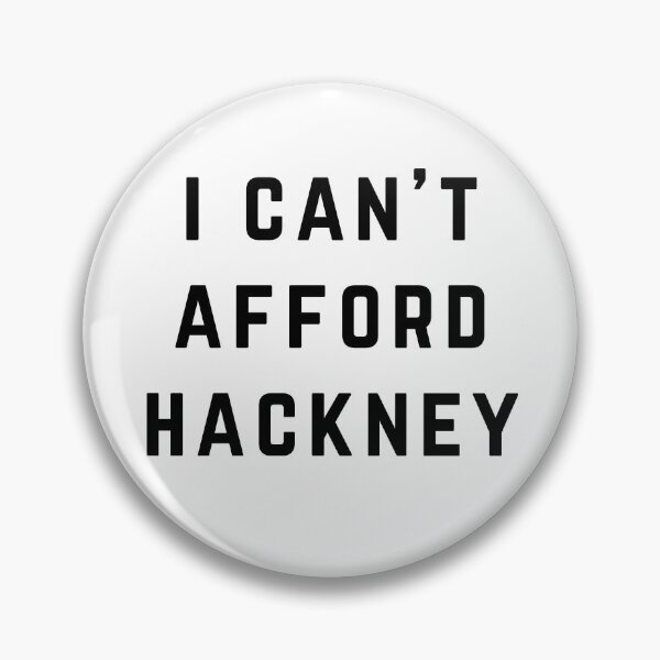 Item preview, I Can't Afford Hackney designed and sold by directgifts.