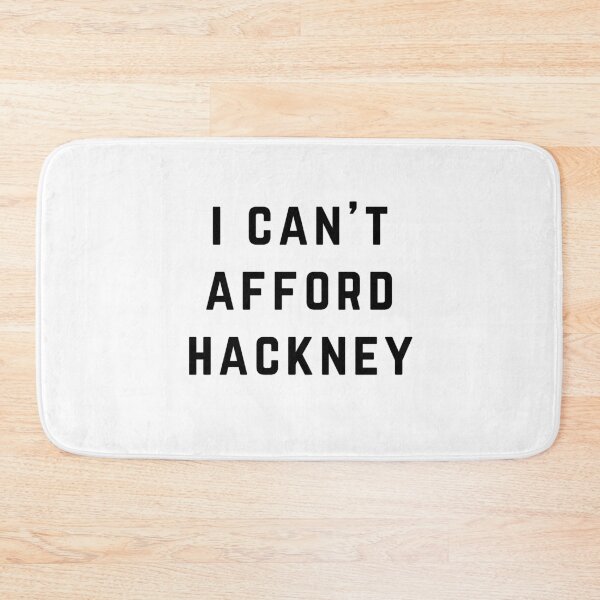 Item preview, I Can't Afford Hackney designed and sold by directgifts.