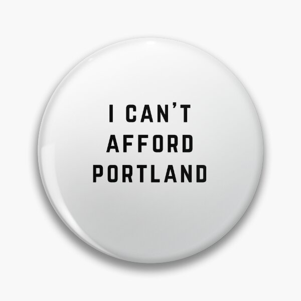 Item preview, I Can't Afford Portland designed and sold by directgifts.