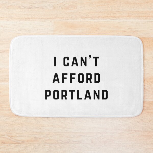 Item preview, I Can't Afford Portland designed and sold by directgifts.