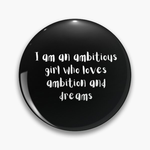 Item preview, I am an ambitious girl who loves ambition and dreams designed and sold by amr4874.