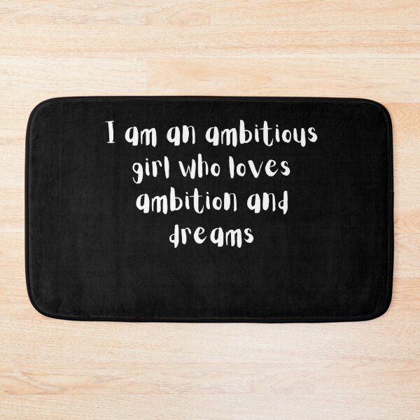 Item preview, I am an ambitious girl who loves ambition and dreams designed and sold by amr4874.