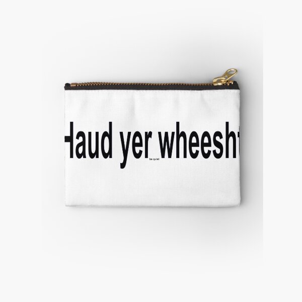 Item preview, haud yer wheesht designed and sold by bettymckie.