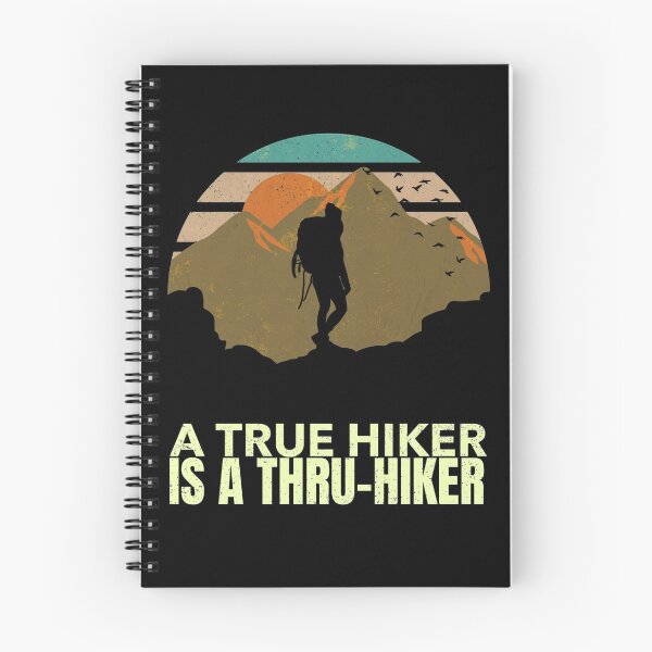 Item preview, Funny thru hiking design. A true hiker is a thru hiker. designed and sold by NobelFashion.
