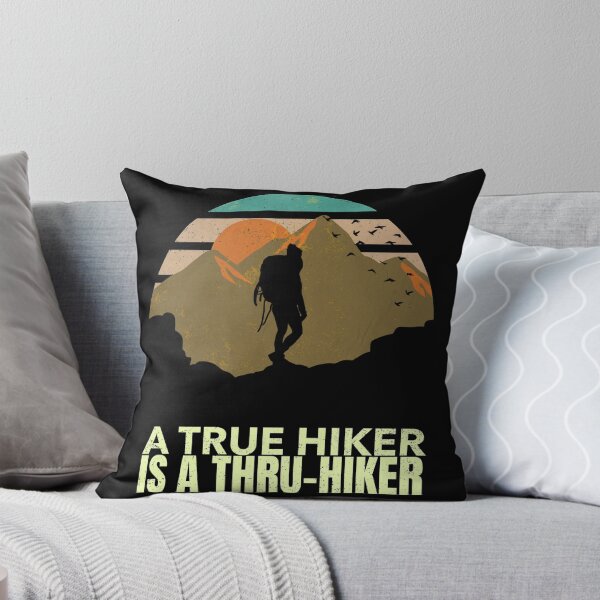 Item preview, Funny thru hiking design. A true hiker is a thru hiker. designed and sold by NobelFashion.