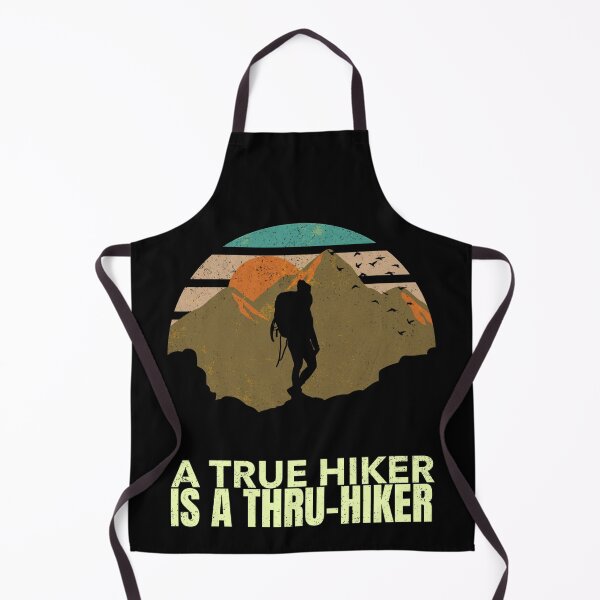 Item preview, Funny thru hiking design. A true hiker is a thru hiker. designed and sold by NobelFashion.