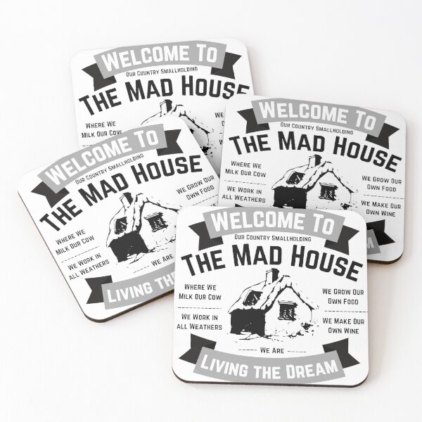 Item preview, Welcome to the Mad House - Country Smallholding - Living the Dream designed and sold by WildBerryArt.