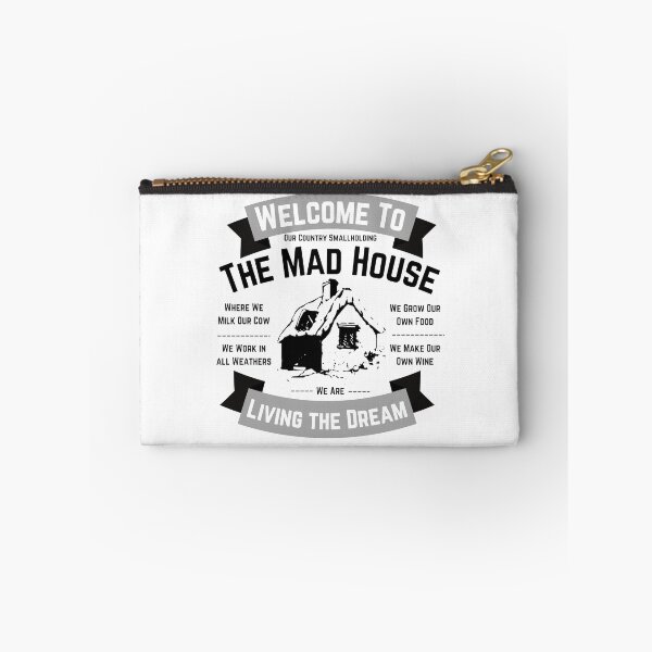 Item preview, Welcome to the Mad House - Country Smallholding - Living the Dream designed and sold by WildBerryArt.