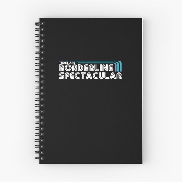 Item preview, Those Are Borderline. Spectacular. designed and sold by Abigail-Miller.