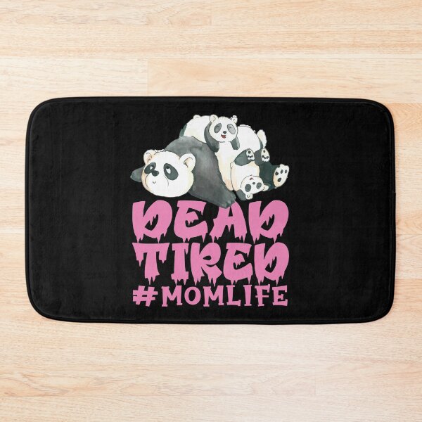 Item preview, Panda Mom Is Dead Tired | #Momlife designed and sold by Petra Becker.