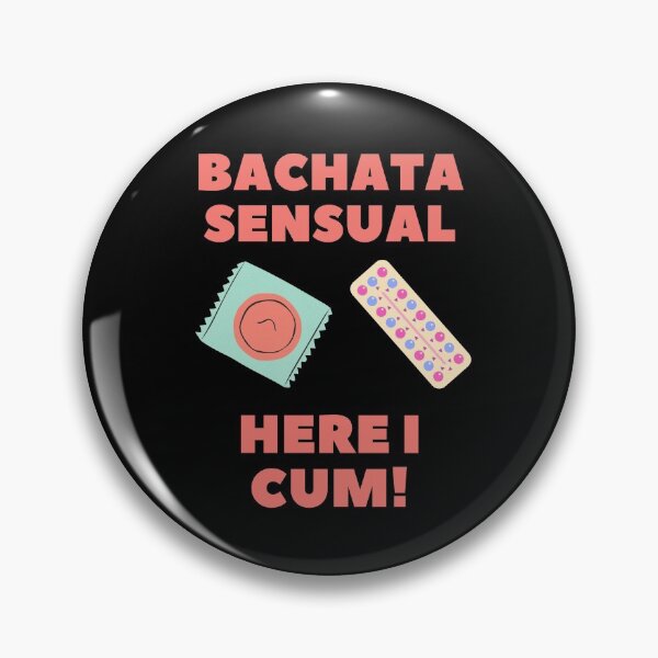Item preview, Bachata Sensual - Here I Cum! designed and sold by Toro-design.