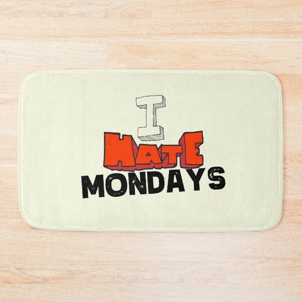Item preview, I Hate Mondays designed and sold by StoneColdMovies.