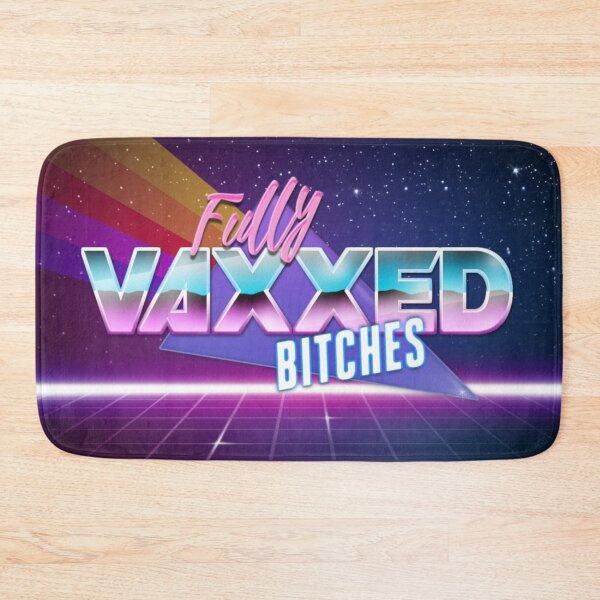 Item preview, Fully Vaxxed Bitches designed and sold by KBwiththeTees.