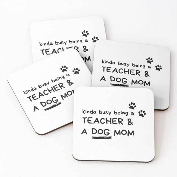 Item preview, Kinda busy being a teacher and a dog mom designed and sold by StudioQ-.
