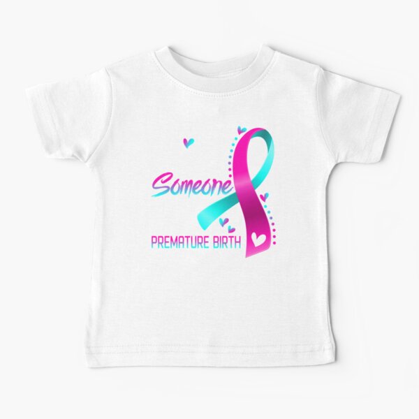 Premature Baby T Shirts for Sale Redbubble