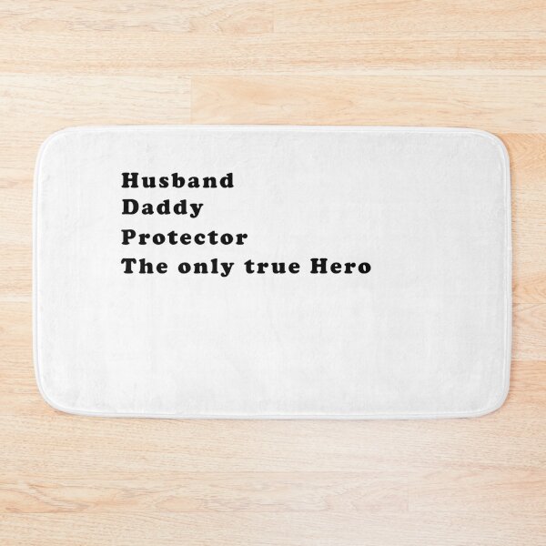 Item preview, Husband, daddy, protector, the only true hero, that is my father designed and sold by Aymanerachif.