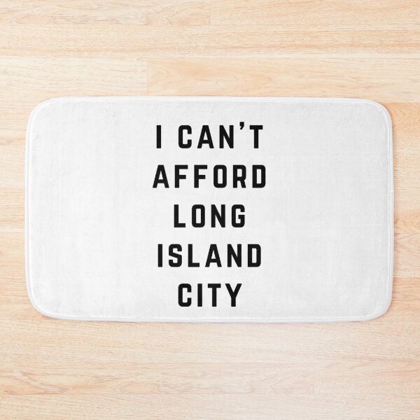 Item preview, I Can't afford Long Island City designed and sold by directgifts.