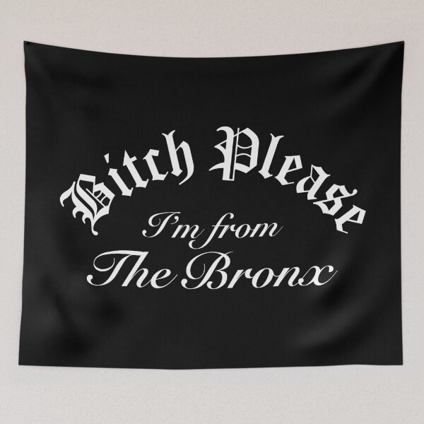 Item preview, Bitch Please Im From The Bronx designed and sold by Time-is-Money.