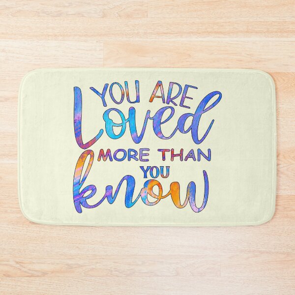 Item preview, You Are Loved More Than You Know designed and sold by goodguy53.
